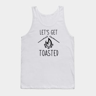 Let's Get Toasted Camping Camper Campfire Outdoors Nature Vacation Adventure Marshmallows Smores Tank Top